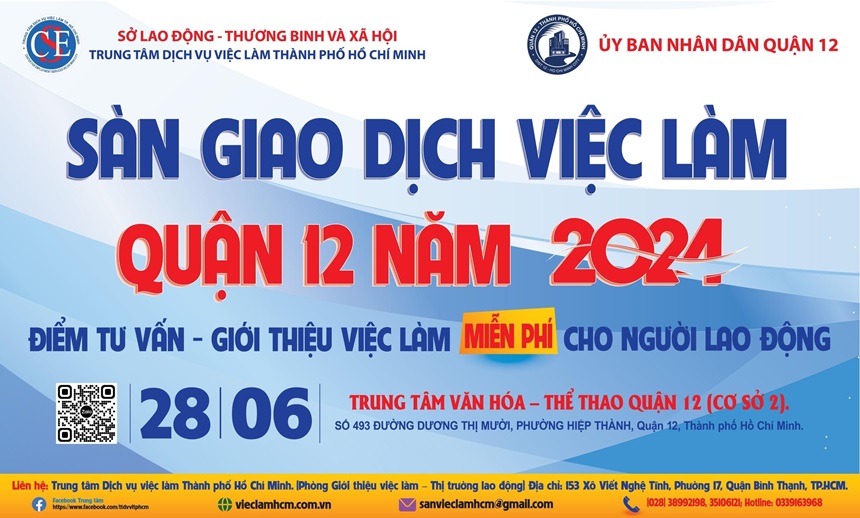 Trung tâm Dịch vụ việc làm Tp.HCM phối hợp với Uỷ Ban Nhân Dân Quận 12 tổ chức “Sàn giao dịch việc làm Quận 12 năm 2024” 